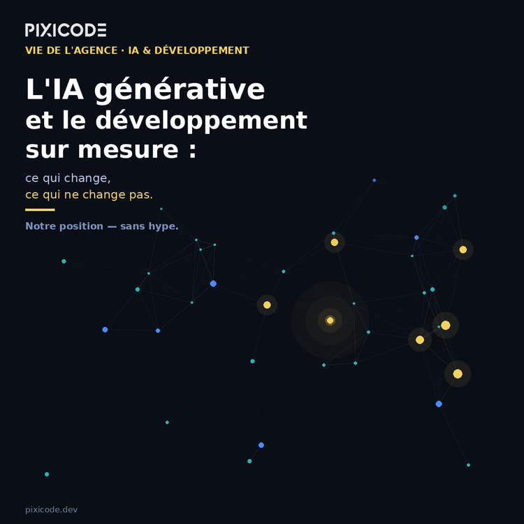 IA générative et développement sur mesure : ce qui change, ce qui ne change pas